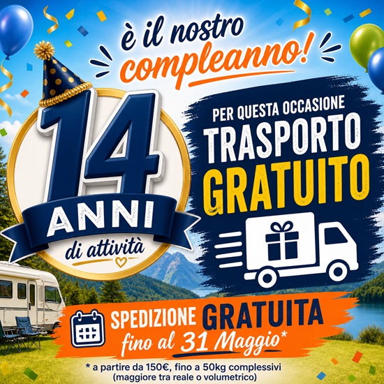 Buon Compleanno Camping-Life! Trasporto Gratuito fino al 31/5* (*fino a 50Kg, valore maggiore tra reale e volumetrico)